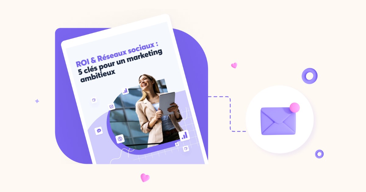 Mesurer ROI Reseaux Sociaux
