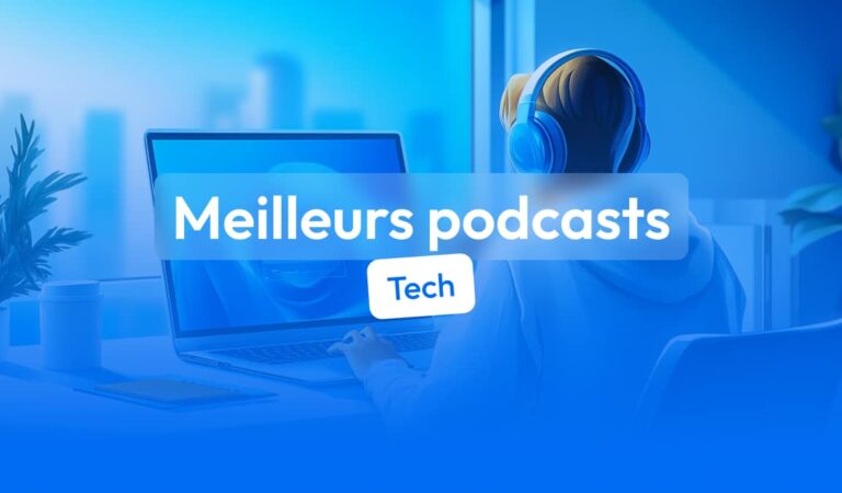 20 podcasts tech et informatique à écouter en 2025 20 podcasts tech et informatique à écouter en 2025