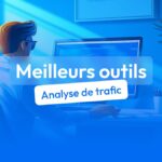 Les meilleurs outils d'analyse de trafic