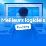 Les 10 meilleurs outils d'emailing pour envoyer vos newsletters