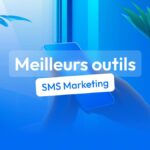 meilleurs outils sms marketing