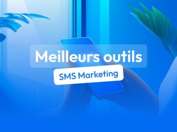 meilleurs outils sms marketing