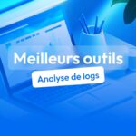 meilleurs outils analyse logs