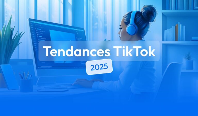 Quelles sont les tendances TikTok pour 2025 ?