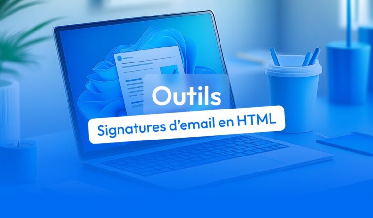 13 outils pour créer des signatures d’email en HTML