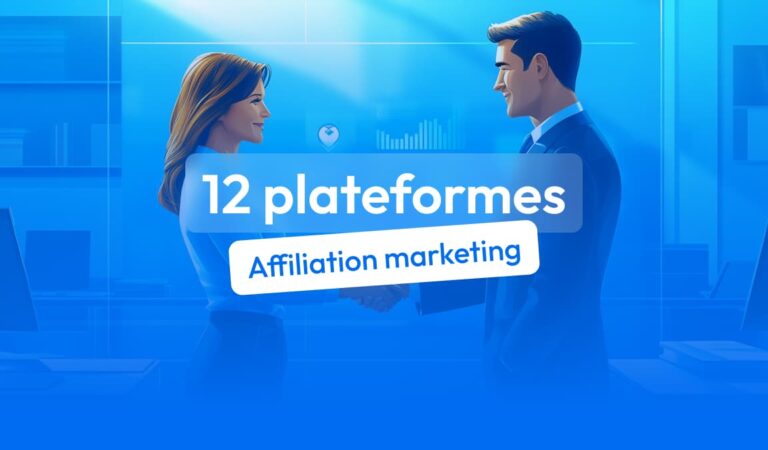Les 12 meilleures plateformes d’affiliation marketing en 2025 Les 12 meilleures plateformes d’affiliation marketing en 2025
