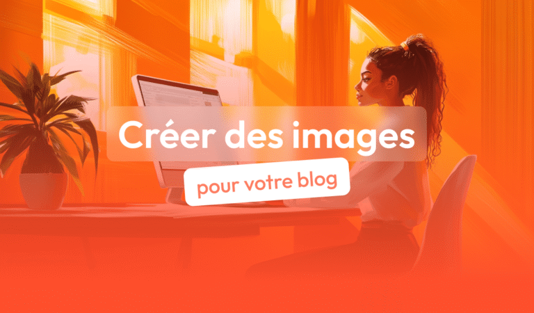 Créer des images pour votre blog : 10 conseils Créer des images pour votre blog : 10 conseils