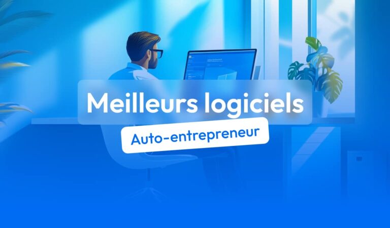 Les 30 meilleurs logiciels pour auto-entrepreneur en 2025