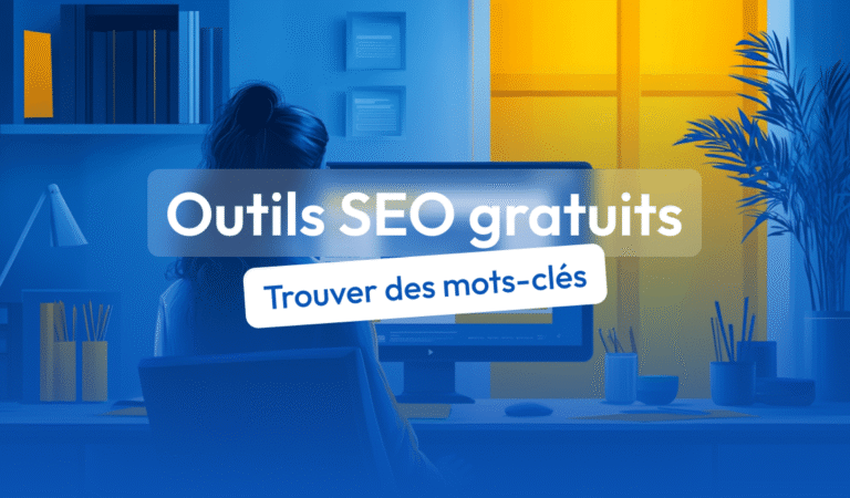 SEO : 14 outils gratuits pour trouver des mots-clés pertinents