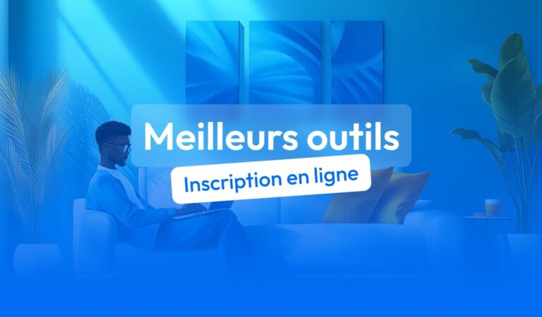 Les meilleurs outils d’inscription en ligne pour votre événement